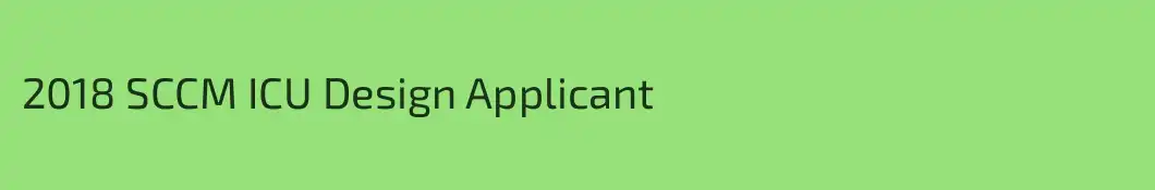 2018 SCCM ICU Design Applicant